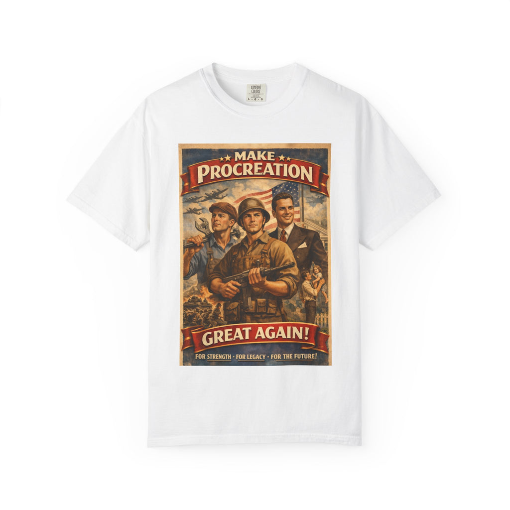 Make Procreation Great Again T-Shirt